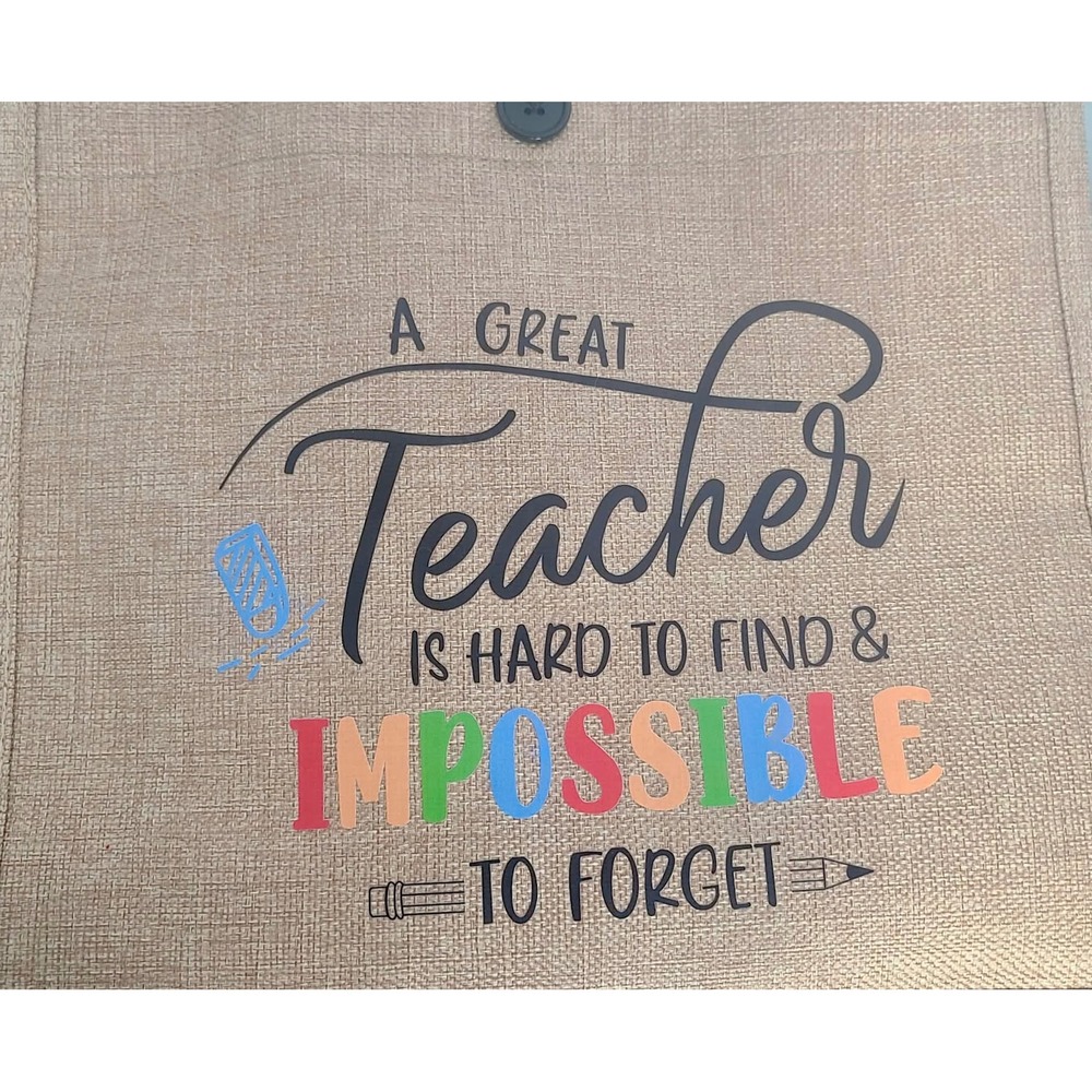 Tote Bag "A Great Teacher Is Hard to Find & Impossible to Forget" Button Closure